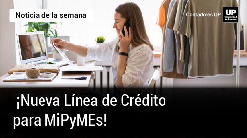 📢 ¡Nueva Línea de Crédito para MiPyMEs! 🚀