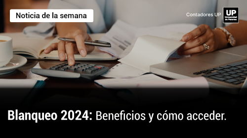 Blanqueo 2024: detalles sobre los beneficios y cómo acceder a la liberación de impuestos 📜.