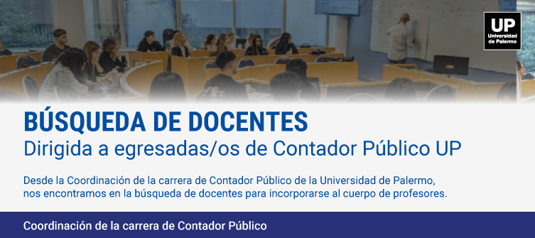   Búsqueda docente dirigida a egresadas/os de Contador Público UP 📢.  