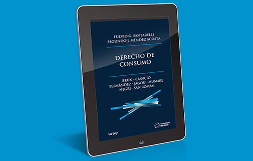 Derecho de Consumo: nuevo libro del Decano Fulvio Santarelli publicado junto a Segundo J. Méndez Acosta y expertos en el área