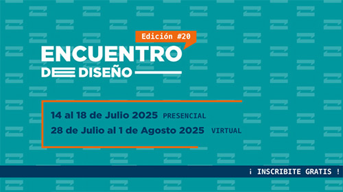 Encuentro Latinoamericano
<p>Diseño, Tecnología y Negocios</p>